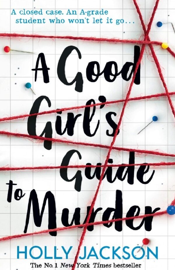 a good girl’s guide to murder a novel by holly jackson ks a good girl guide to murder (book)