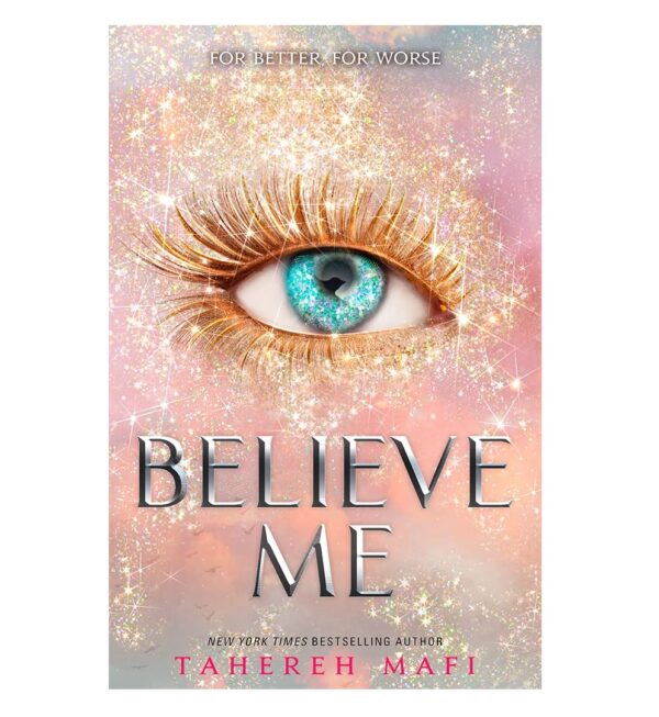 believe me by tahereh mafi novel ks (book)
